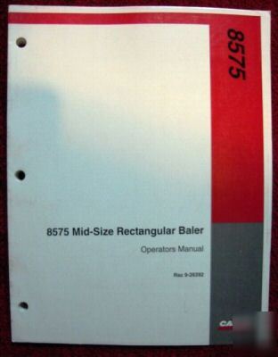 Case ih 8575 mid size retangular baler operator manual