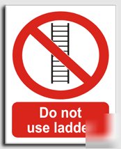 Do not use ladder sign-s.rigid-200X250MM(pr-017-re)