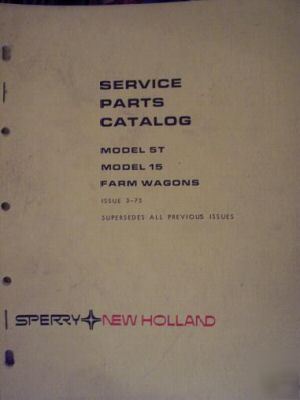 New holland 5T, 15 farm wagons parts manual - original