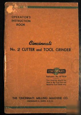 Cincinnati no. 2 tool & cutter grinder operators manual