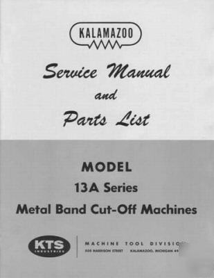 Kalamazoo service & parts model 13A bandsaw manual