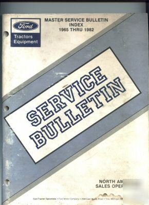Ford tractor equipment service bulletins 1972-1985