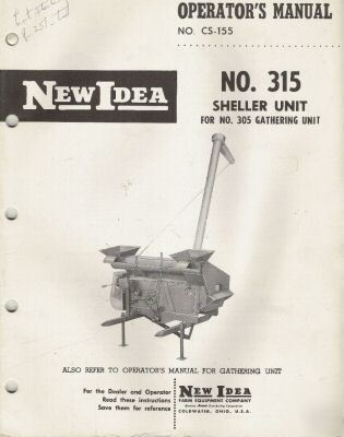 New idea op's manuals for 315 sheller and 305 gath unit