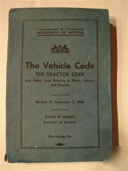 1945 the vehicle code, the tractor code