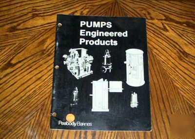 Peabody barnes pumps - engineered products catalog 80's