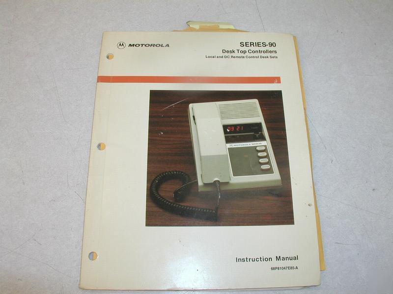 Motorola desktop controller series 90 instruction manua