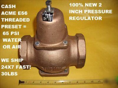 Cash acme pressure regulator 2 inch e-56 air water 