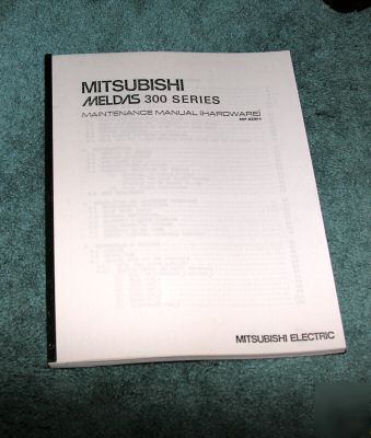 Mitsubishi meldas 300 series maintenance hardware book