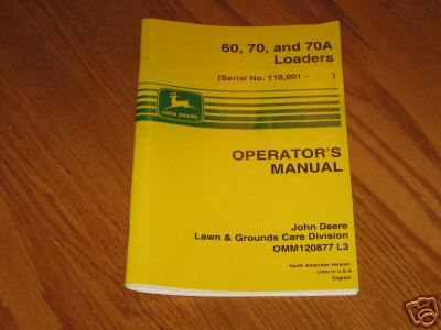 John deere 60, 70 and 70A loaders operator's manual