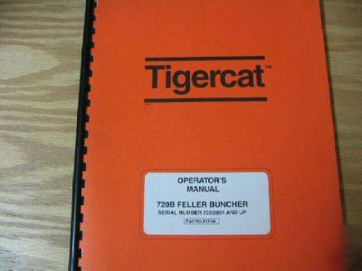 Tigercat 720B feller buncher operators manual