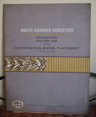 Water hammer arresters - certification, sizing & plcmt