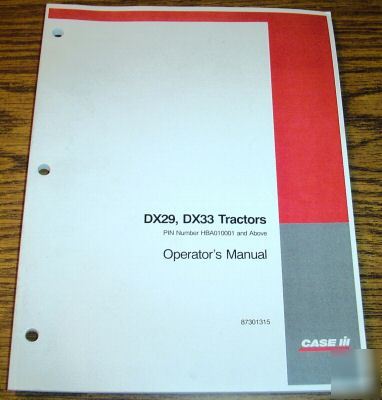 Case ih DX29 & DX33 compact tractor operators manual