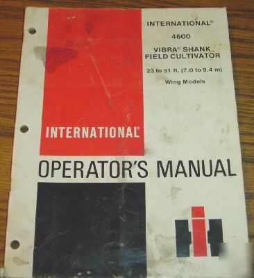 Ih 4600 vibra shank field cultivator operator's manual