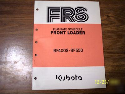 Kubota bf 400S bf 550 front loader flat rate manual