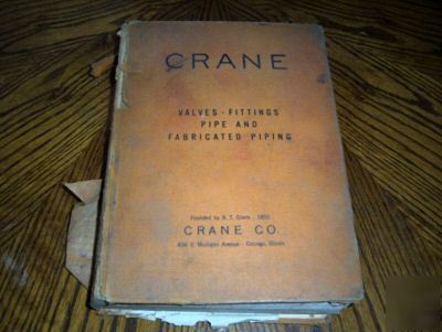 1936 crane catalog no. 52, valves, pipe, fabrication