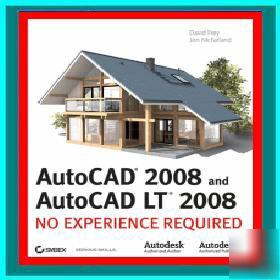 No experience required - autocad 2008 & autocad lt 2008