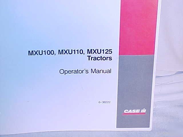 Ih case MXU100 MXU125 MXU110 tractor operators manual