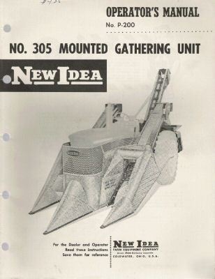 New idea op's manuals for 315 sheller and 305 gath unit
