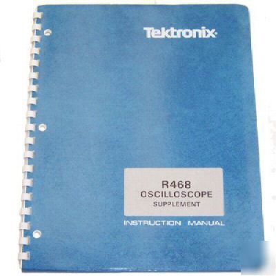Tek R468 oscilloscope instruction manual 