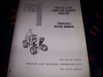 Ford 80 & 100 lawn tractor transaxle repair manual